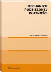 Mechanizm podzielonej płatności Mechanizm podzielonej płatności