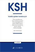 KSH Kodeks spółek handlowych oraz ustawy towarzyszące KSH Kodeks spółek handlowych oraz ustawy towarzyszące