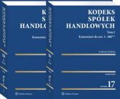 Kodeks spółek handlowych. Komentarz t. I i II Kodeks spółek handlowych. Komentarz t. I i II