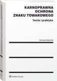 Karnoprawna ochrona znaku towarowego. Teoria i praktyka Karnoprawna ochrona znaku towarowego. Teoria i praktyka