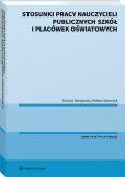 Stosunki pracy nauczycieli publicznych szkół i placówek oświatowych Stosunki pracy nauczycieli publicznych szkół i placówek oświatowych