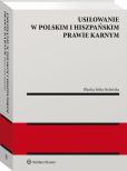 Usiłowanie w polskim i hiszpańskim prawie karnym Usiłowanie w polskim i hiszpańskim prawie karnym