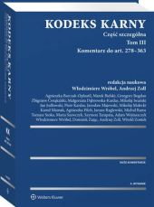 Kodeks karny. Część szczególna. Tom III. Komentarz do art. 278–363 Kodeks karny. Część szczególna. Tom III. Komentarz do art. 278–363
