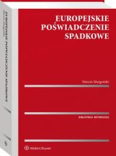 Europejskie poświadczenie spadkowe Europejskie poświadczenie spadkowe