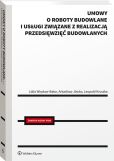 Umowy o roboty budowlane i usługi związane z realizacją przedsięwzięć budowlanych. Wykaz najczęściej spotykanych nieprawidłowości i uchybień Umowy o roboty budowlane i usługi związane z realizacją przedsięwzięć budowlanych. Wykaz najczęściej spotykanych nieprawidłowości i uchybień