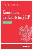 Komentarz do Konstytucji RP Art. 4, 125 Komentarz do Konstytucji RP Art. 4, 125