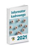 Informator kadrowego 2021 Informator kadrowego 2021