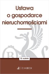 Ustawa o gospodarce nieruchomościami Ustawa o gospodarce nieruchomościami
