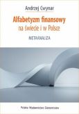 Alfabetyzm finansowy na świecie i w Polsce Alfabetyzm finansowy na świecie i w Polsce