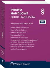 Kodeks spółek handlowych. Krajowy Rejestr Sądowy. Prawo przedsiębiorców. Prawo upadłościowe. Prawo restrukturyzacyjne. Udostępnianie informacji gospodarczych i wymiana danych gospodarczych Kodeks spółek handlowych. Krajowy Rejestr Sądowy. Prawo przedsiębiorców. Prawo upadłościowe. Prawo restrukturyzacyjne. Udostępnianie informacji gospodarczych i wymiana danych gospodarczych
