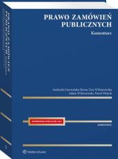Prawo zamówień publicznych. Komentarz Prawo zamówień publicznych. Komentarz