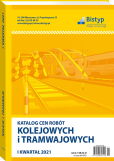 Katalog cen robót KOLEJOWYCH i TRAMWAJOWYCH Katalog cen robót KOLEJOWYCH i TRAMWAJOWYCH