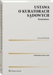 Ustawa o kuratorach sądowych. Komentarz Ustawa o kuratorach sądowych. Komentarz