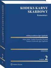Kodeks karny skarbowy. Komentarz Kodeks karny skarbowy. Komentarz