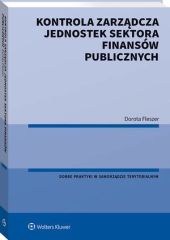 Kontrola zarządcza jednostek sektora finansów publicznych Kontrola zarządcza jednostek sektora finansów publicznych