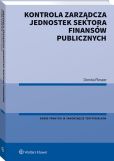 Kontrola zarządcza jednostek sektora finansów publicznych Kontrola zarządcza jednostek sektora finansów publicznych