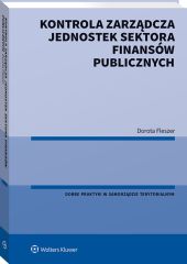 Kontrola zarządcza jednostek sektora finansów publicznych Kontrola zarządcza jednostek sektora finansów publicznych
