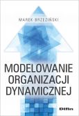 Modelowanie organizacji dynamicznej Modelowanie organizacji dynamicznej