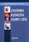 Anatomia kliniczna głowy i szyi Anatomia kliniczna głowy i szyi
