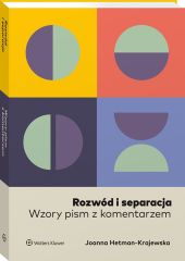 Rozwód i separacja. Wzory pism z komentarzem Rozwód i separacja. Wzory pism z komentarzem