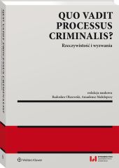 Quo vadit processus criminalis? Quo vadit processus criminalis?
