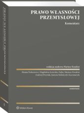 Prawo własności przemysłowej. Komentarz Prawo własności przemysłowej. Komentarz