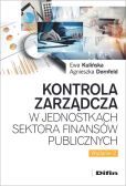 Kontrola zarządcza w jednostkach sektora finansów publicznych Kontrola zarządcza w jednostkach sektora finansów publicznych