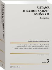 Ustawa o samorządzie gminnym. Komentarz Ustawa o samorządzie gminnym. Komentarz