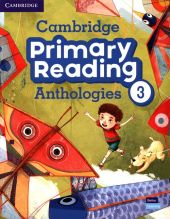 Cambridge Primary Reading Anthologies 3 Student's Book with Online Audio Cambridge Primary Reading Anthologies 3 Student's Book with Online Audio