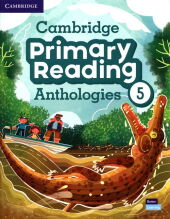 Cambridge Primary Reading Anthologies 5 Student's Book with Online Audio Cambridge Primary Reading Anthologies 5 Student's Book with Online Audio