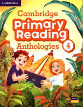 Cambridge Primary Reading Anthologies 4 Student's Book with Online Audio Cambridge Primary Reading Anthologies 4 Student's Book with Online Audio
