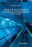 Ubezpieczenie w finansowaniu skutków ryzyka start-upów Ubezpieczenie w finansowaniu skutków ryzyka start-upów