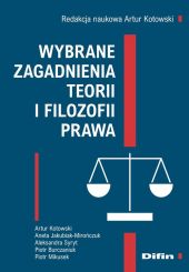 Wybrane zagadnienia teorii i filozofii prawa Wybrane zagadnienia teorii i filozofii prawa