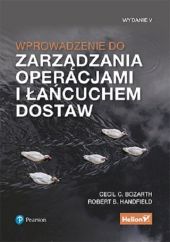 Wprowadzenie do zarządzania operacjami i łańcuchem dostaw Wprowadzenie do zarządzania operacjami i łańcuchem dostaw