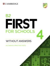 B2 First for Schools 4 Authentic practice tests B2 First for Schools 4 Authentic practice tests