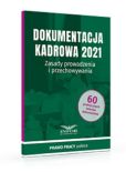 Dokumentacja Kadrowa 2021 Zasady prowadzenia i przechowywania Dokumentacja Kadrowa 2021 Zasady prowadzenia i przechowywania