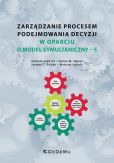 Zarządzanie procesem podejmowania decyzji w oparciu o model symultaniczny - S Zarządzanie procesem podejmowania decyzji w oparciu o model symultaniczny - S