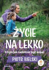 Życie na lekko. Życie na lekko.