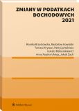 Zmiany w podatkach dochodowych 2021 Zmiany w podatkach dochodowych 2021