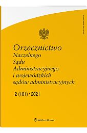 Orzecznictwo Naczelnego Sądu Administracyjnego i Wojewódzkich Sądów Administracyjnych Orzecznictwo Naczelnego Sądu Administracyjnego i Wojewódzkich Sądów Administracyjnych