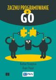 Zacznij programowanie w Go Zacznij programowanie w Go
