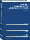 Kodeks postępowania administracyjnego. Komentarz Kodeks postępowania administracyjnego. Komentarz