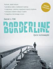 Borderline. Życie na krawędzi Borderline. Życie na krawędzi