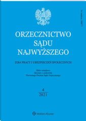 Orzecznictwo Sądu Najwyższego. Izba Pracy i Ubezpieczeń Społecznych Orzecznictwo Sądu Najwyższego. Izba Pracy i Ubezpieczeń Społecznych