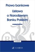 Prawo bankowe Ustawa o Narodowym Banku Polskim Prawo bankowe Ustawa o Narodowym Banku Polskim
