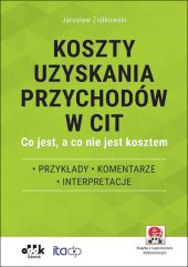Koszty uzyskania przychodów w CIT Koszty uzyskania przychodów w CIT