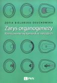 Zarys organogenezy Zarys organogenezy