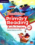 Cambridge Primary Reading Anthologies 1&2 Teacher's Book with Online Audio Cambridge Primary Reading Anthologies 1&2 Teacher's Book with Online Audio