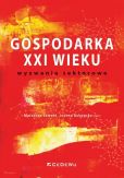 Gospodarka XXI wieku - wyzwania sektorowe Gospodarka XXI wieku - wyzwania sektorowe