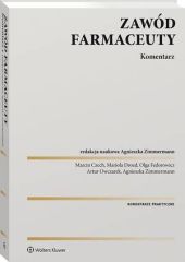 Zawód farmaceuty. Komentarz praktyczny Zawód farmaceuty. Komentarz praktyczny